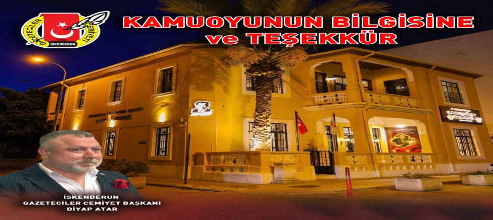 KAMUOYUNUN BİLGİSİNE ve TEŞEKKÜR