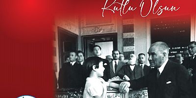 BAŞKAN DÖNMEZ’DEN 23 NİSAN KUTLAMA MESAJI